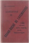 D'Ardenne Jean - Le Grand-Duché de Luxembourg et régions limitrophes: Metz, Trèves, Eifel Volcanique