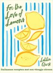 Letitia Clark - (1) For The Love Of Lemons
