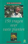 [{:name=>'Oudshoorn', :role=>'A01'}] - 150 vragen over vaste planten