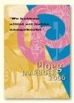 - Ploeg Jaarboek 2006 - Ploeg Jaarboek 2006