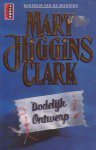 Higgins Clark, Mary - Dodelijk ontwerp