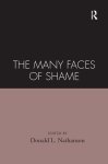 Donald Nathanson - The Many Faces of Shame Donald Nathanson - The Many Faces of Shame