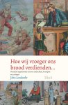 John Landwehr - Hoe Wij Vroeger Ons Brood Verdienden...