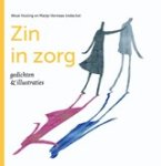 Wout Huizing ; Marije Vermaas - Zin in zorg - gedichten