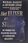Michael Baigent - Elixer En De Steen (Vh. Magie)