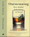 Jamison, Leslie. - Ontwenning: Over alcohol, bedwelming en herstel.