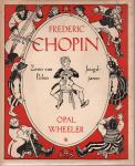 Wheeler, Opal - Frederic Chopin - Zoon van Polen - Jeugdjaren