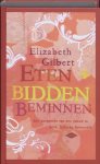 Gilbert, E. - Eten, bidden, beminnen