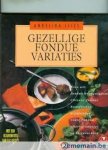 Illies, Angelika - Gezellige fondue variaties