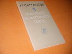 Eijkelboom, J. - Wat blijft komt nooit terug. Eigen en andermans Gedichten.