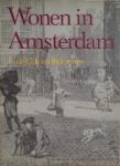 Tirtsah Levie en Henk Zantkuyl - Wonen in Amsterdam in de 17de en 18de eeuw