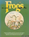 Donaldson, Gerald - Frogs, their wonderful wisdom, follies and foibles, mysterious powers, strange encounters, private lives, symbolism and meaning