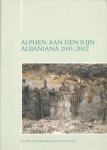 Polak, M. / Kloosterman, R.P.J. / Niemeijer, R.A.J. - Alphen aan den Rijn. Albaniana 2001-2002. Opgravingen tussen de Castellumstraat, het Omloopkanaal en de Oude Rijn