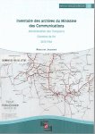 JACQUEMIN Madeleine - Inventaire des archives du Ministère des Communications : Administration des Transports : Chemins de fer 1835-1966