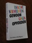 Feddema - En als we nou weer eens gewoon gingen opvoeden