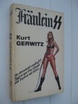 Gerwitz, Kurt - Fraulein SS ("Erika").