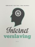 Herm Kisjes, Davy Nijs, Tony van Rooij - Internetverslaving