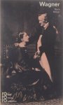 Mayer Hans - Richard Wagner mit Selbstzeugnissen und Bilddokumenten