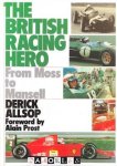 Derick Allsop - The British Racing Hero. From Moss to Mansell
