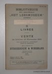 BURGERSDIJK & NIERMANS, - Bibliotheque het Genootschap "Het Leesmuseum" Amsterdam, fondée en 1800. II: Livres. Vente 24 Octobre - 10 Novembre 1932 dans les salles du "Leesmuseum", Rokin 102, Amsterdam.