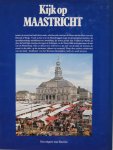 Pol, Frans van - Kijk op Maastricht / fotografie: Tonny Strouken