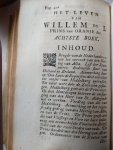 Onbekend - Het leven van Willem de I, Prins van Oranje, Graef van Nassau, Stadhouder en Capitein Generael van Holland, Zeeland, Utrecht, en Vriesland, enz. Deel 1 + 2 die elk 4 boeken hebben