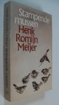 Romijn Meijer Henk - Stampende mussen