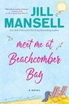 Jill Mansell - Meet Me at Beachcomber Bay