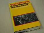 Droscher, Vitus B. - Dieren  beminnen en haten elkaar - Nieuwe gedragsonderzoekingen.