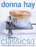Hay , Donna . [ isbn 9780732271084 ] 2315 - Modern Classics . Book 1. ( Soups . Salads . Vegetables . Roasts + Simmers . Pasta , Noodles + Rice . Pies + Tarts . )