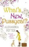 Alexandra Potter - Whats New Pussycat