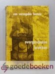 Rustige, Ds. D. - Een verzegelde fontein --- Vierde deel van de serie: Overgeschoten brokken