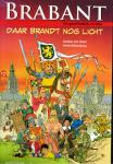 Oreel, Danker-Jan, Wittenberg, Henk - Brabant - daar brandt nog licht - 2000 jaar geschiedenis in strip