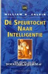 Calvin, William H. - De speurtocht naar intelligentie