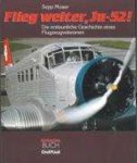 Sepp Moser - Flieg weiter, Ju-52!