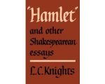 L. C. Knights - Hamlet and Other Shakespearean Essays L. C. Knights - Hamlet and Other Shakespearean Essays