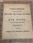 RECHTEREN, J. H. VAN., - Verhandeling over den staat van den Ryn, de Waal, de Maas en den IJssel en de langs deze rivieren gelegen polders, benevens middelen tot verbetering derzelve.