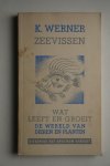 K. Werner - compleet in 1 deel:  Zeevissen uit de serie Wat Leeft en Groeit  de wereld van dieren en planten