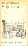 Riemsdijk, Jan van - Vrije kunst