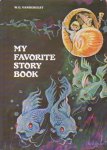 Vandehulst, W.G. (ill.: W.G. Vandehulst, Jr.) - MyFavourite Story Book