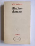 Kristeva, Julia - Histoires d'amour
