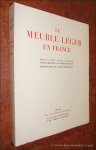 JANNEAU, GUILLAUME / photogr. PIERRE DEVINOY. - Le meuble léger en France. Trois cent vingt-quatre photographies de Pierre Devinoy. Présentation de Guillaume Janneau.