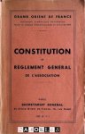  - Constitution et Reglement Général de L'Association du Grand Orient de France
