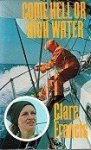 Francis, Clare - Come Hell or High Water