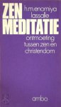 H.M. Enomiya Lassalle, Jan van Driehuis - Zen-meditatie ontmoeting tussen zen en christendom