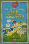 Francine Oomen 10458, Annet Schaap 64404 - Hoe overleef ik mijn vakantie?