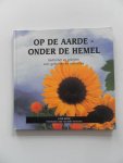 Rock, Lois; Vermeulen, Nellie - Op de aarde - onder de hemel Gedichten en gebeden over geheimen en wonderen