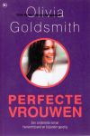 Goldsmith, Olivia - Perfecte vrouwen