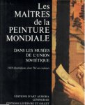 Martchenko, E.: - Les maitres de la peinture mondiale dans les musées de l'Union Soviétique.
