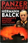 Stephen Robinson - Panzer Commander Hermann Balck Germany's Master Tactician